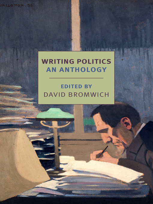 Title details for Writing Politics by David Bromwich - Available